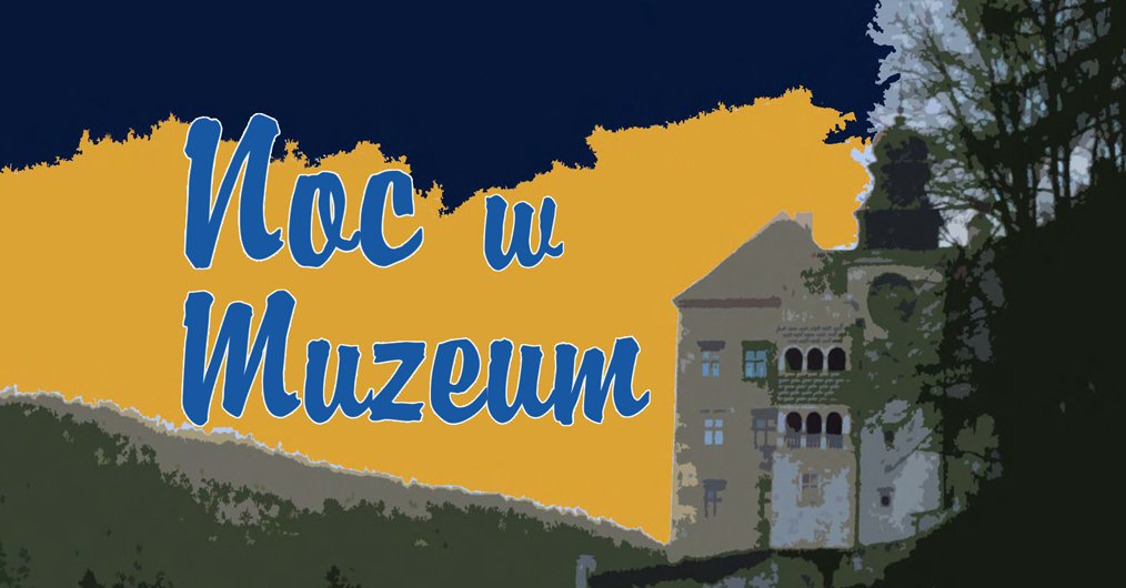 Infografika wydarzenia noc w muzeum, przedstawia tytuł wydarzenia nad zdjęciem Zamku