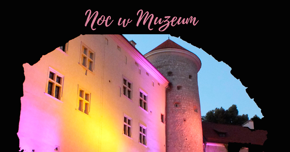 Infografika wydarzenia noc w muzeum, przedstawia tytuł wydarzenia nad zdjęciem Zamku z basztą.